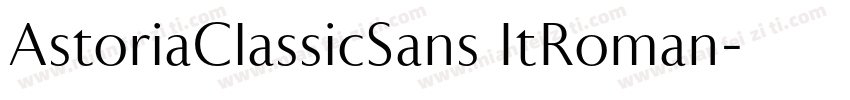 AstoriaClassicSans ItRoman字体转换
